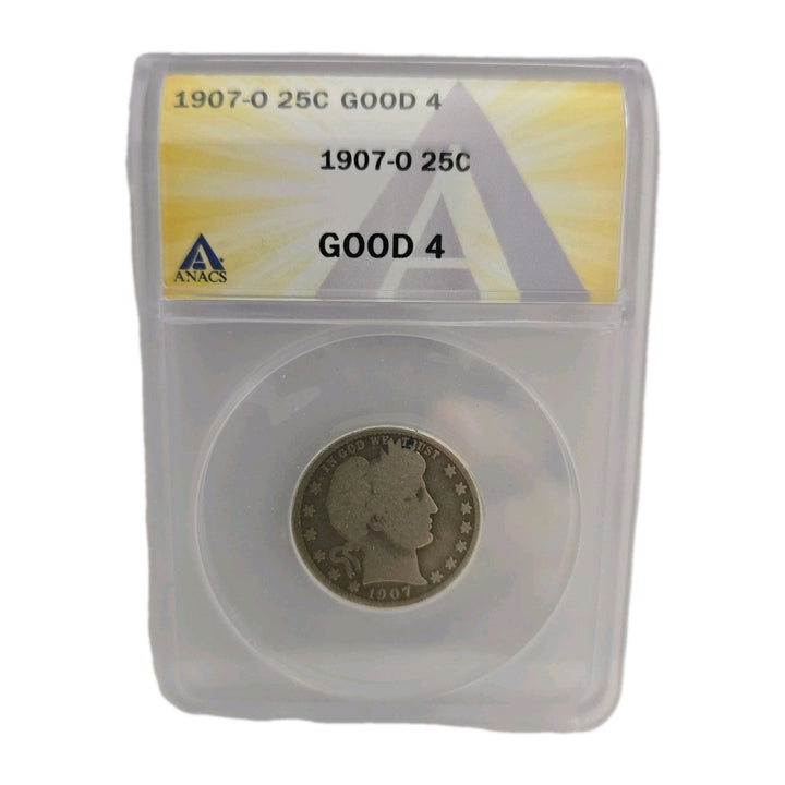 1907-O Barber Silver Quarter Good 4 ANACS