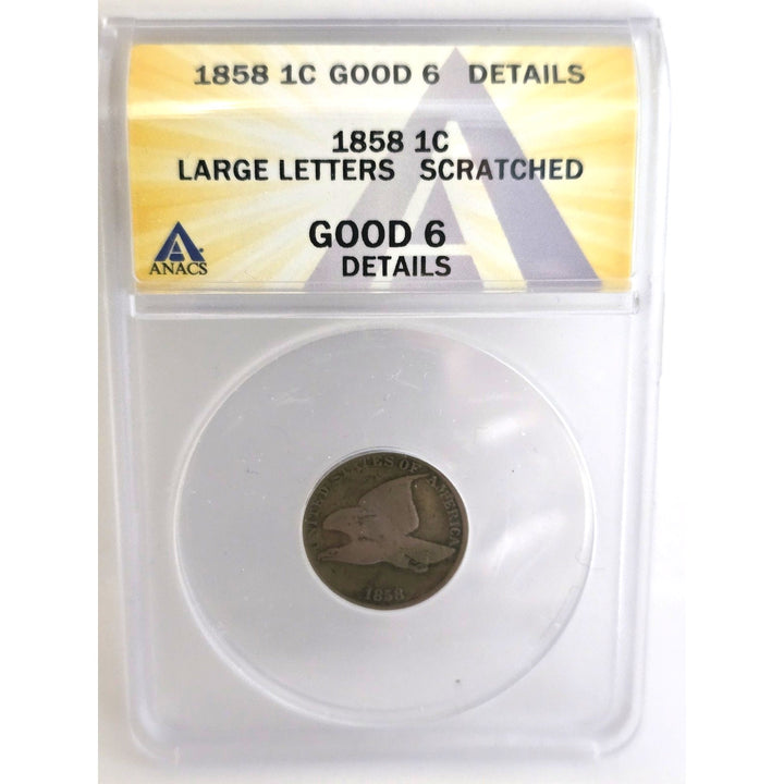 1858 1c Large Letters Flying Eagle Cent Good 4 ANACS Penny Scratched Details