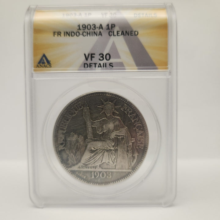 1903 - A FR Indo-China 1 Piastre ANACS VF 30 Details Cleaned