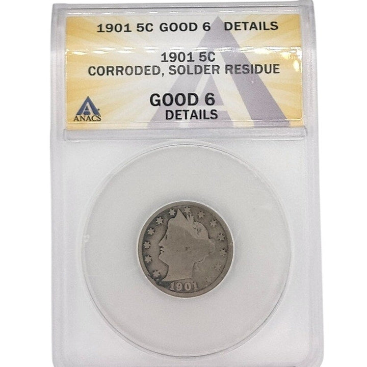 1901 Liberty Head V Nickel 5C - ANACS Good 6 Details (Corroded, Solder Residue)