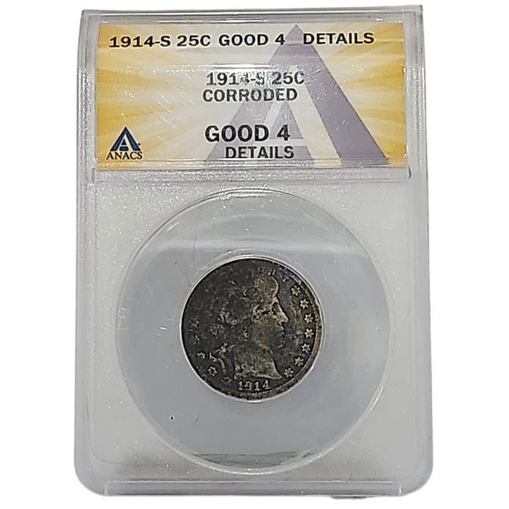 1914-S Barber Quarter 25C - ANACS Good 4 Details (Corroded United States Coin)