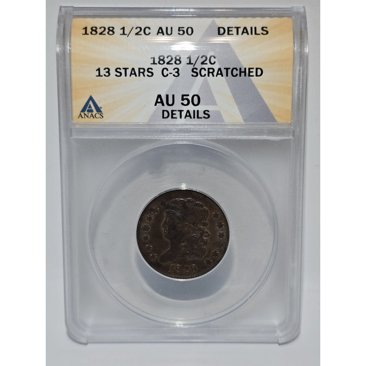 1828 ANACS AU 50 Classic Head 13 Stars Copper Half Cent 1/2C C-3 Scratched